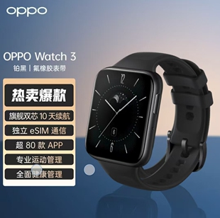 OPPO Watch独立通话3代智能手表esim独立通信运动心率拨打电话