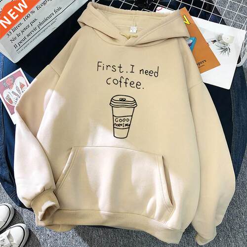 Autumn Winter Women Harajuku Hoodies First I Need Coffee Let