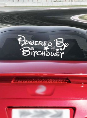 White Letter Powered By Bitch Dust Funny Car Decal Vinyl Car