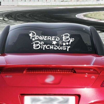 White Letter Powered By Bitch Dust Funny Car Decal Vinyl Car