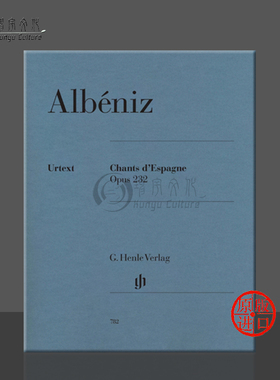 阿尔贝尼兹 西班牙之歌 op232 钢琴独奏 带指法 德国亨乐原版进口乐谱书 Isaac Albeniz Chants d Espagne HN782