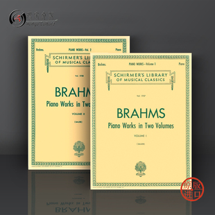 Schirmer Brahms 钢琴作品集 卷一绝版 50261470 勃拉姆斯 希尔默原版 全套共一至二卷 Works Piano 乐谱书 HL50261450 Volume