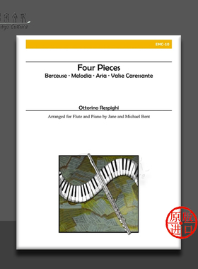 雷斯庇基 四首小品 长笛和钢琴 总分谱 Alry原版乐谱书 Ottorino Respighi Four Pieces for Flute and Piano EMC10