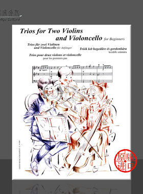 弦乐三重奏 两把小提琴和大提琴 总分谱 布达佩斯乐谱书 Trios for two violins and violoncello String beginners Z14369