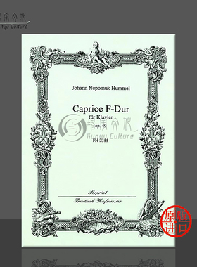 胡梅尔 随想曲F大调 OP49 钢琴 霍夫曼斯特原版 进口乐谱书 Hummel Johann Nepomuk Caprice F-Dur for Piano FH2355