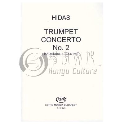 弗里杰什 第二小号协奏曲 附钢伴 布达佩斯原版乐谱书 Trumpet Concerto Nos 2 piano score Trumpet and Piano Z 12743