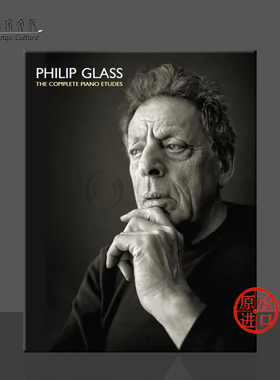 钢琴练习曲全集 菲利普格拉斯 Chester原版乐谱书 Philip Glass The Complete Piano Etudes HL14043487