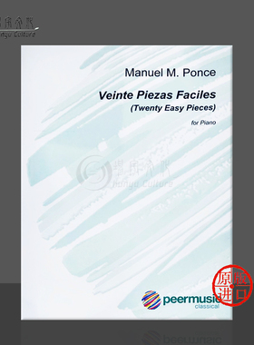 简易钢琴作品 二十首独奏 曼努埃尔 庞塞 Peermusic原版进口乐谱书 Manuel Ponce 20 Easy Piano Pieces HL00228529