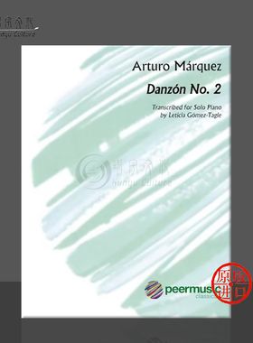 阿图罗 马尔克斯 第二舞曲 钢琴独奏 Peermusic原版乐谱书 Arturo Marquez Danzon No2 for Piano Solo 70118-501