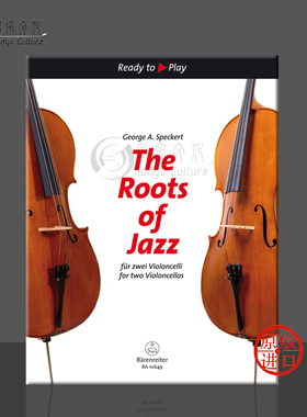 爵士的根源 两把大提琴 德国骑熊士原版进口乐谱书 The Roots of Jazz for two Violoncellos BA10649