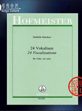 大号练声曲24首 马切西 大号独奏 德国霍夫曼斯特 原版乐谱书 Mathilde Marchesi 24 Vocalizations for Tuba FH6092