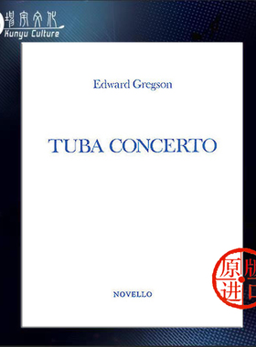 大号协奏曲 爱德华 格雷格森 大号和钢琴 原版乐谱书 Edward TUBA CONCERTO with Piano Reduction HL14013350