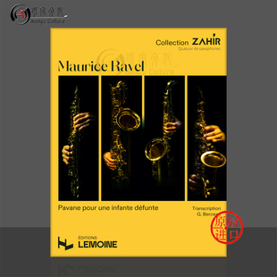 乐谱书 pour 帕凡舞曲 雷蒙恩原版 29808 拉威尔悼念公主 Quatuor Ravel 4支萨克斯 infante une Pavane saxophones defunte
