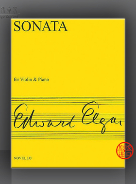 埃尔加 小提琴奏鸣曲 E小调 Op82 附钢伴 Novello原版乐谱书 Edward Elgar Sonata for Violin and Piano HL14030733