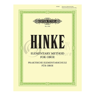 辛克 双簧管基础教材 PETERS 彼得斯原版乐谱书 Gustav Adolf Hinke Elementary Method for Oboe EP2418