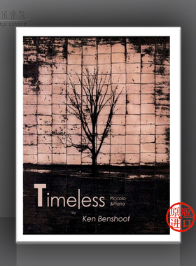 本肖夫 永恒 短笛和钢琴 Alry原版乐谱书 Ken Benshoof Timeless for Piccolo and Piano PP 22