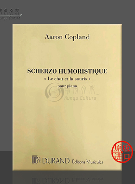 科普兰 猫和老鼠 幽默谐谑曲 钢琴独奏 英皇考级 Durand杜朗德原版乐谱书 Copland Scherzo and Humoristique Piano HL50561217