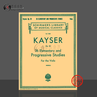Progressive HL50262250 Op20 Kayser Elementary 希尔默乐谱书 36首 Schirmer Studies 开塞 and 基础和进阶中提琴练习曲