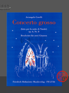 科雷利 圣诞节音乐会 大协奏曲OP6No8 两把吉他 霍夫曼斯特原版乐谱书 Corelli Arcangelo Concerto Grosso for 2 Guitars FH2756