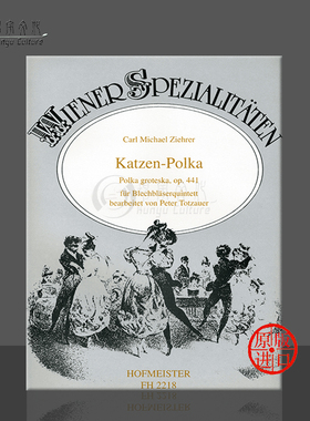 齐赫勒 卡赞波尔卡舞曲Op441 管乐合奏 德国霍夫曼斯特 Ziehrer Katzen Polka 2 Trumpets Horn Tuba Trombone FH2218