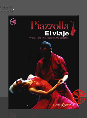 皮亚佐拉 旅行 14首探戈舞曲和其他曲目 中音萨克斯 博浩原版乐谱书 Piazzolla El viaje tangos and other pieces Alto Saxophone