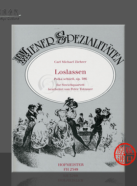 齐赫勒 释放Op386两支长笛中提琴低音提琴大提琴 霍夫曼斯特原版乐谱Ziehrer Loslassen Polka Schnell String Quartet FH2349
