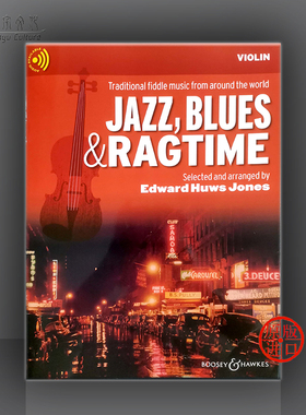 爵士蓝调和雷格泰姆 选自世界各地的传统小提琴音乐 附在线音频 博浩原版乐谱书 Jazz Blues and Ragtime violin BH13894