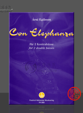 艾格尔森 大象 两把低音提琴 带分谱 德国霍夫曼斯特 原版乐谱书 Egilsson Arni Con Elephanza for 2 Double Basses FH2935