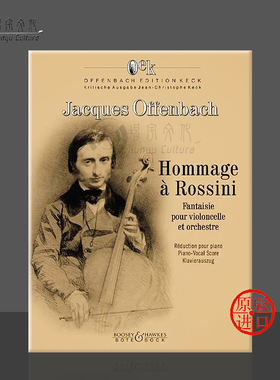 奥芬巴赫 致敬罗西尼 幻想曲 大提琴和钢琴 朔特原版乐谱书 Hommage a Rossini Fantaisie pour violoncelle et orchestre BB3508
