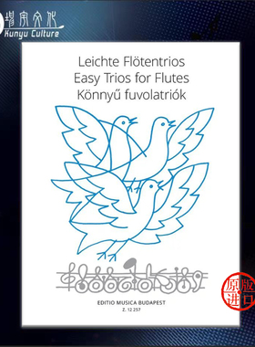 简易长笛三重奏作品 多支长笛 布达佩斯 原版进口乐谱书 EASY TRIOS FOR FLUTES More Flutes Z12257
