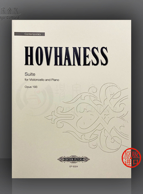 阿兰 霍夫哈奈斯 大提琴组曲 Op193 附钢伴 Peters 彼得斯原版乐谱书 Alan Hovhaness Suite for Violoncello and Piano EP6324