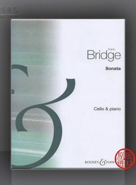 布里奇 大提琴奏鸣曲 附钢琴 博浩原版进口乐谱书 Frank Bridge Cello Sonata cello and piano BH1200018