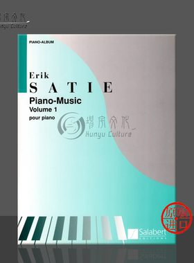 萨蒂 钢琴音乐集 卷一 法国萨拉伯特原版乐谱书 Erik Satie Piano Music Vol 1 HL50400770