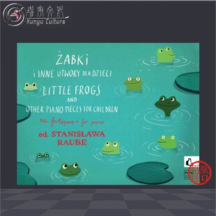 斯坦尼斯拉瓦 PWM6585 Pieces 乐谱Little 为小朋友而作 Children and 小青蛙和其他儿童钢琴作品 Other Piano Frogs 劳贝 波兰原版