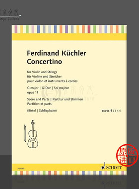 库勒 G大调小协奏曲 op11 小提琴与弦乐四重奏 德国朔特原版进口乐谱书 Ferdinand Kuechler Concertino G major op11 SE1002