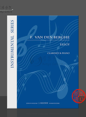 贝格 悲歌 降B调单簧管和钢琴 手稿影印件 UMMP原版乐谱书 Berghe Elegie Eb Clarinet and piano EJM1066