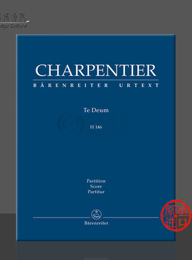 沙彭蒂耶 感恩曲 D大调 H146 管弦乐总谱 骑熊士原版乐谱书 Charpentier Te Deum in D major Score BA7593