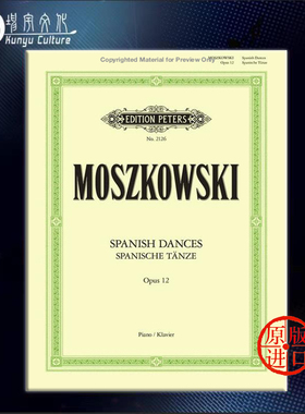 莫什科夫斯基 西班牙舞曲 op12 钢琴独奏 彼得斯原版进口乐谱书 Moszkowski Spanish Dances for Piano EP2126
