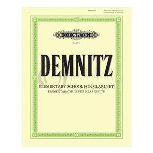 初级单簧管教材 音阶练习曲 邓姆尼兹 彼得斯原版乐谱书 Demnitz Elementary Clarinet Tutor EP2417