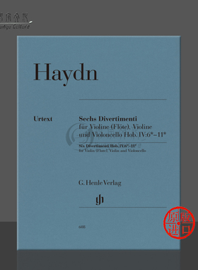 海顿 六首嬉游曲Hob IV 6-11 小提琴或长笛大提琴 分谱 德国亨乐Henle原版进口乐谱书 Joseph Haydn Six Divertimenti HN608