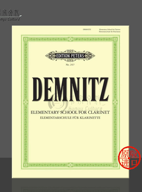 初级单簧管教材 音阶练习曲 邓姆尼兹 彼得斯原版乐谱书 Demnitz Elementary Clarinet Tutor EP2417