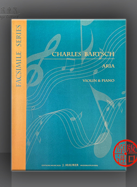 查尔斯 巴茨 咏叹调 小提琴和钢琴 手稿影印件 ummp原版乐谱书 Charles Bartsch Aria for Violin and Piano EJM404v