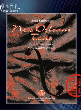 新奥尔良曲调 艾格尔森 两把低音提琴 霍夫曼斯特 原版乐谱书 Egilsson Arni NEW ORLEANS TUNE for 2 Double Basses FH2936