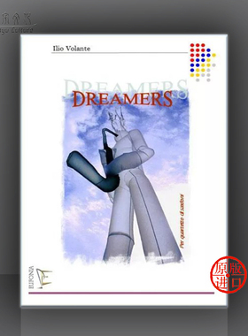 利奥 沃兰特 梦想家 萨克斯四重奏 意大利Eufonia原版进口乐谱书 Ilio Volante Dreamers for Sax Quartet 06505C