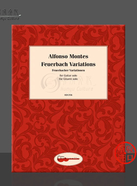 蒙德斯 菲尔巴赫变奏曲 吉他独奏 原版乐谱书 Alfonso Montes Feuerbach Variations Guitar ECH2726