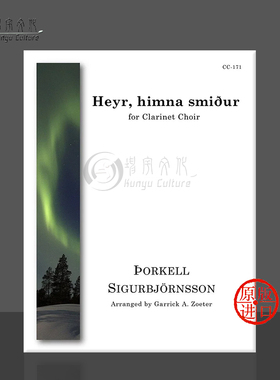 西格伯恩森 海尔希姆娜斯迈杜 单簧管合奏 Alry原版乐谱书 Sigurbjornsson Heyr Himna Smidur for Clarinet Choir CC171