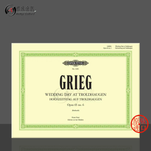 彼得斯原版 Piano 特洛豪根 乐谱书 钢琴四手联弹 op65 Troldhaugen Grieg Hands Day No6 婚礼 格里格 EP3306 Wedding