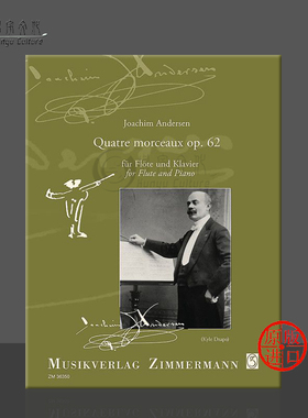 安德森 四首长笛小品op62 附钢伴 原版进口乐谱书 Andersen Quatre morceaux flute and piano ZM36350
