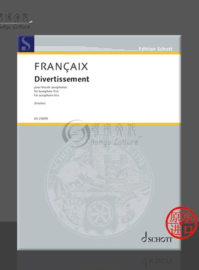 弗朗赛 嬉游曲 萨克斯管三重奏 朔特原版乐谱书 Francaix Divertissement for saxophone trio ED23690