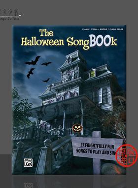 万圣节歌曲集 钢琴声乐和吉他 Alfred原版乐谱书 The Halloween SongBOOk 27 Frightfully Fun Songs Play and Sing 00-35173
